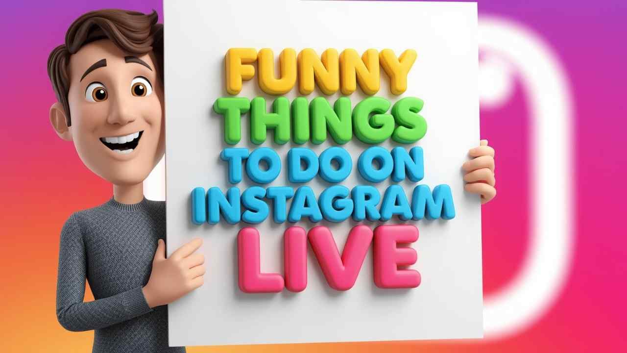 funny things to do on Instagram Live